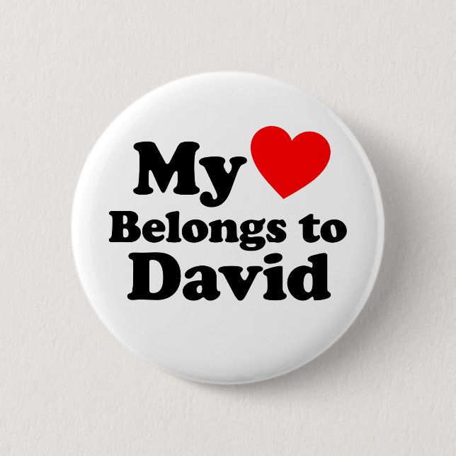 My Heart Belongs to David Pinback Button (Front)
