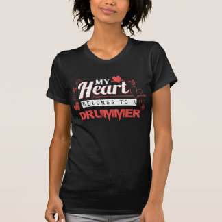 My Heart Belongs to Drummer Valentines Day Gift T-Shirt