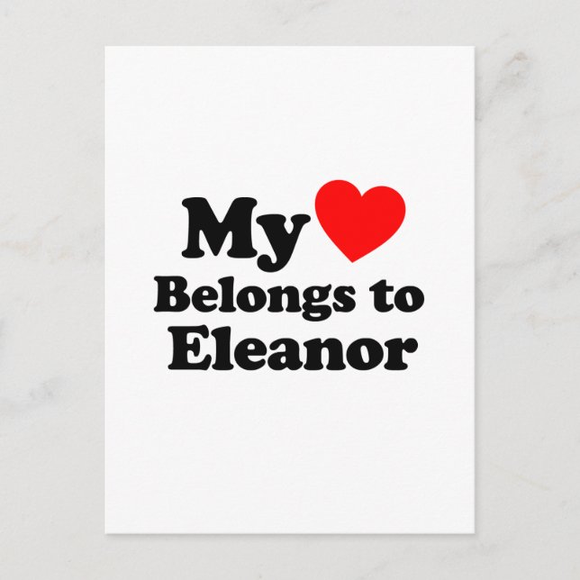My Heart Belongs to Eleanor Postcard (Front)