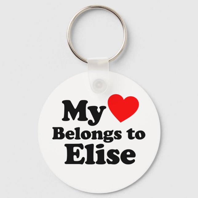 My Heart Belongs to Elise Keychain (Front)
