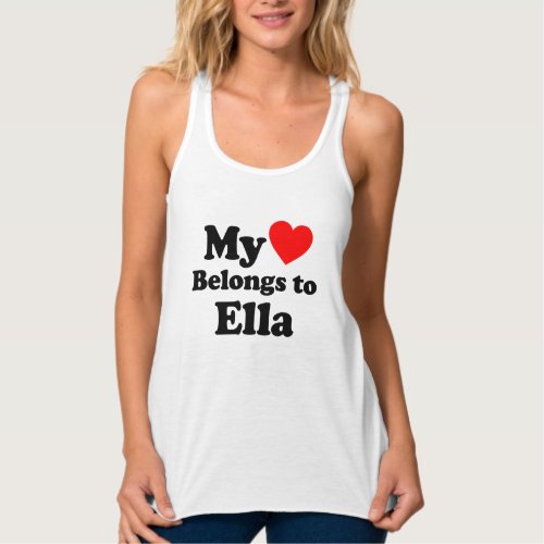 My Heart Belongs to Ella Tank Top