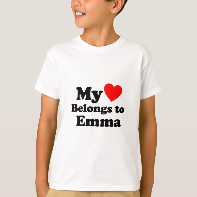My Heart Belongs to Emma T-Shirt (Front)