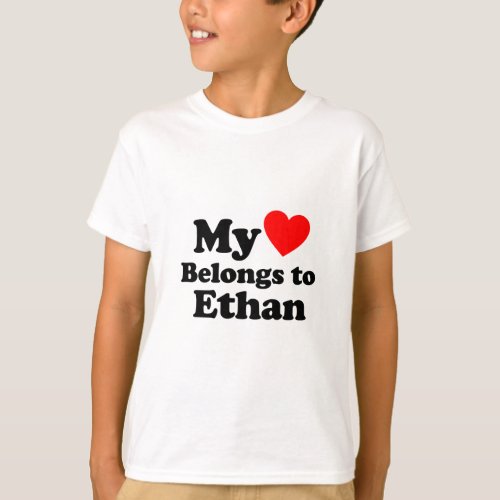 My Heart Belongs to Ethan T_Shirt