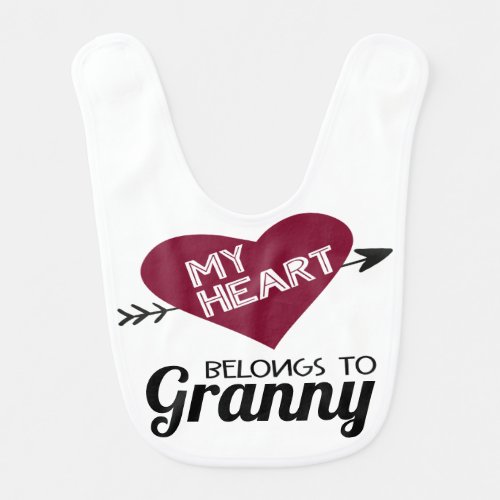 My heart belongs to Granny white with red heart Baby Bib