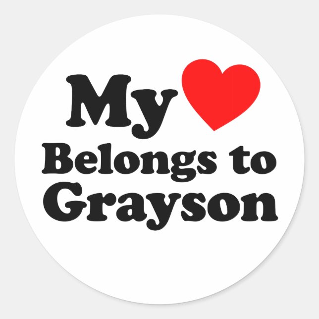 My Heart Belongs to Grayson Classic Round Sticker (Front)