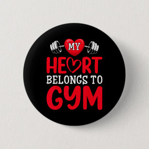 My Heart Belongs To Gym Funny Valentines Day Button