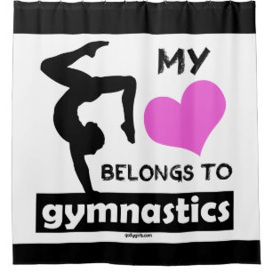 My Heart Belongs to Gymnastics Shower Curtain