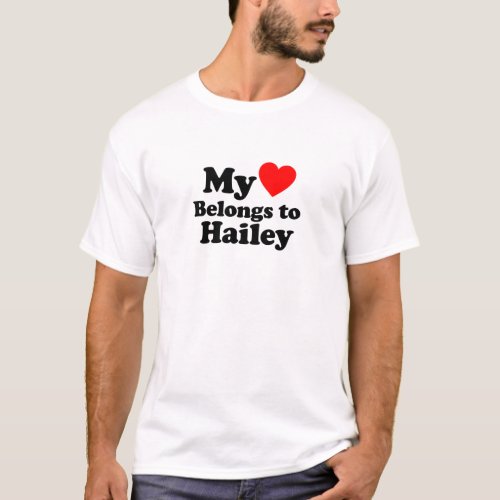 My Heart Belongs to Hailey T_Shirt