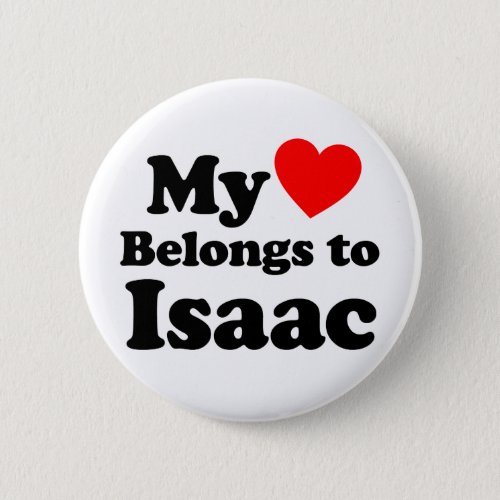 My Heart Belongs to Isaac Button