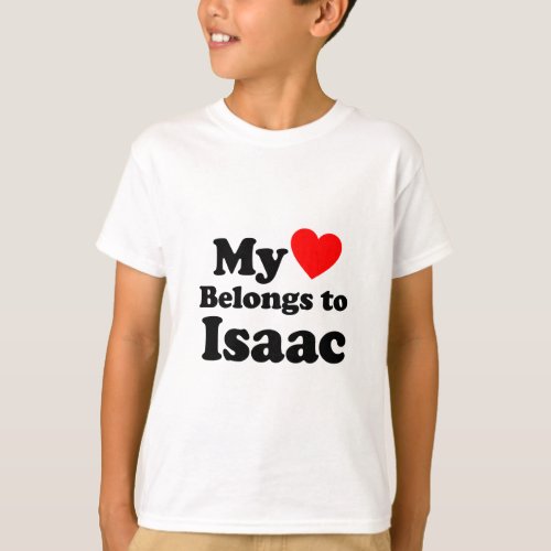 My Heart Belongs to Isaac T_Shirt