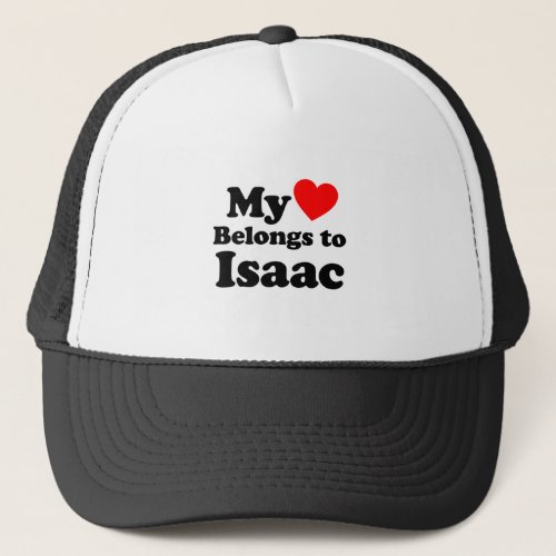 My Heart Belongs to Isaac Trucker Hat