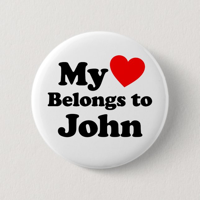 My Heart Belongs to John Pinback Button (Front)