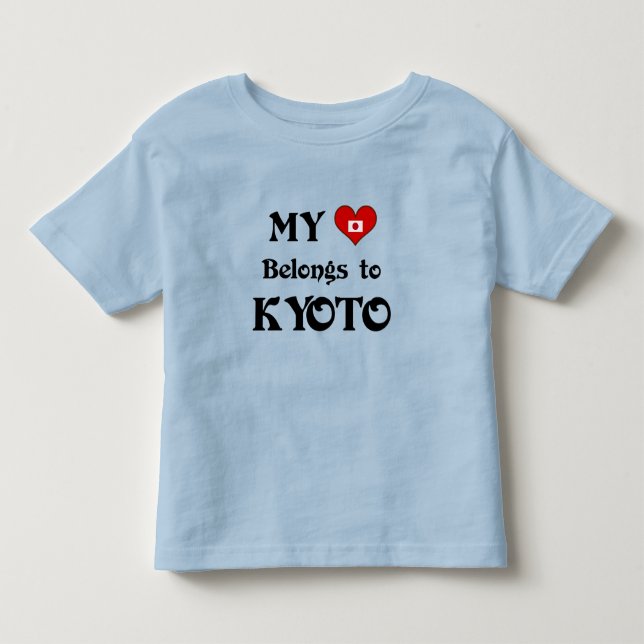 My Heart Belongs to Kyoto Toddler T-shirt (Front)