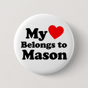 My Heart Belongs to Mason Button