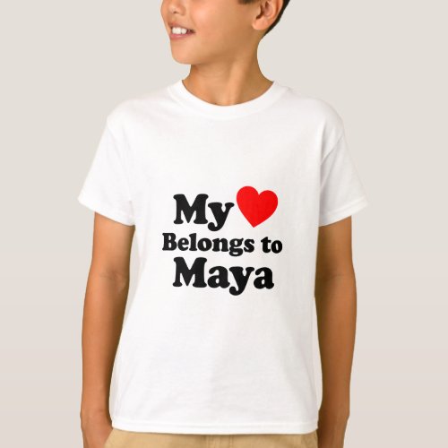 My Heart Belongs to Maya T_Shirt