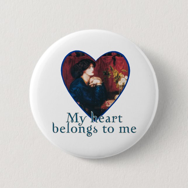 My Heart Belongs to Me Pinback Button (Front)