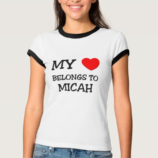 My Heart Belongs to Micah T-Shirt