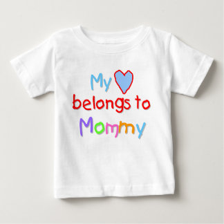 My heart belongs to Mommy Baby T-Shirt