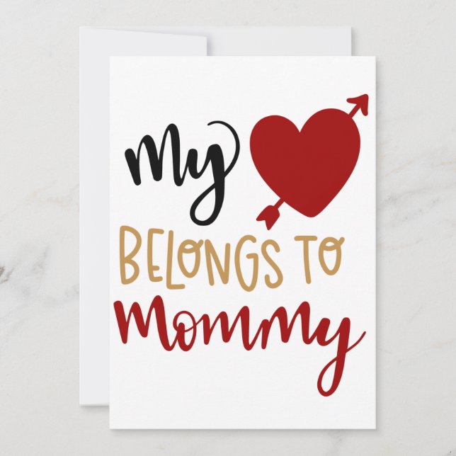 My heart belongs to mommy card (Front)
