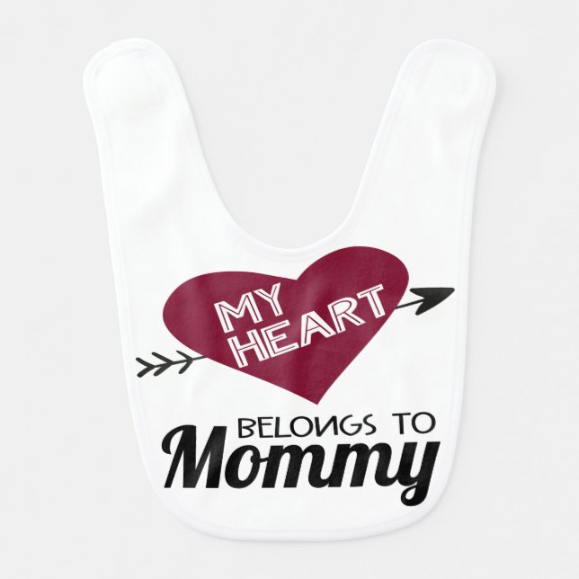 My heart belongs to Mommy white with red heart Baby Bib (Front)