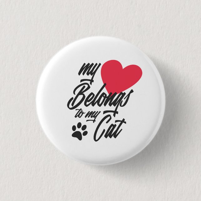 My Heart Belongs to My Cat Valentine | Pin Button (Front)