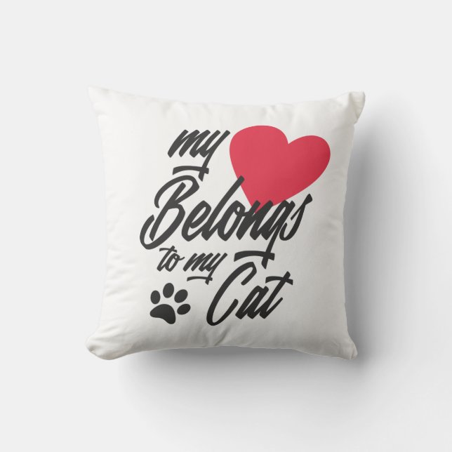 My Heart Belongs to My Cat Valentine Throw Pillow (Front)