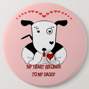 My Heart Belongs to My Daddy Pinback Button