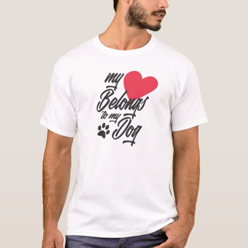 My Heart Belongs to My Dog Valentine  T_Shirt