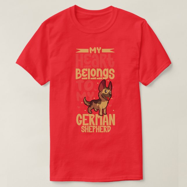 My heart belongs to my German Shepherd T-Shirt (Design Front)