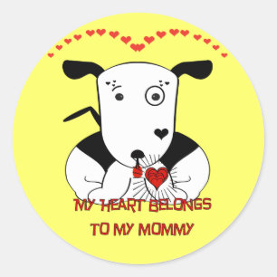 My Heart Belongs to My Mommy Classic Round Sticker