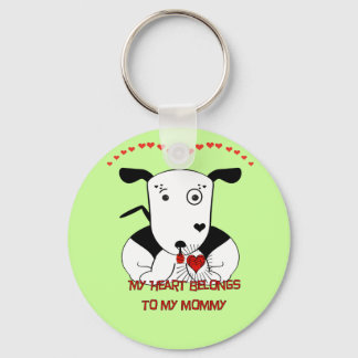 My Heart Belongs to My Mommy Keychain