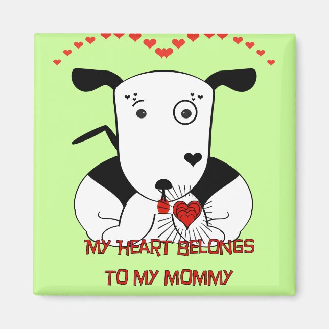 My Heart Belongs to My Mommy Magnet (Front)