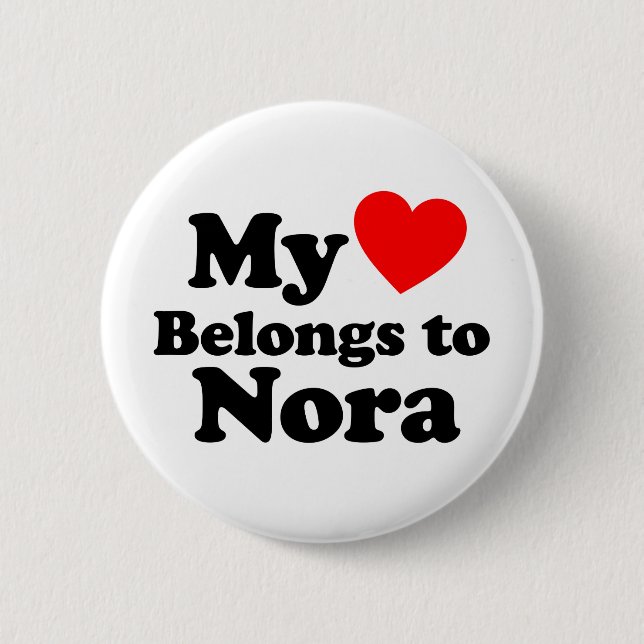 My Heart Belongs to Nora Pinback Button (Front)