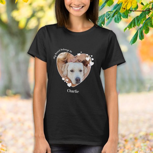 My Heart Belongs To Pet Photo Dog Lover T_Shirt