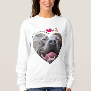 My Heart Belongs to Pitbull dog custom photo Sweatshirt