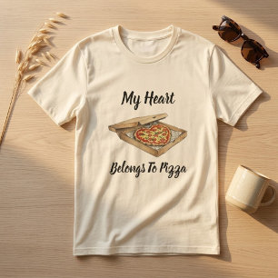 My Heart Belongs To Pizza Funny Pizza Lover T-Shirt
