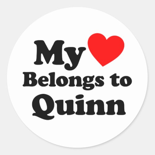 My Heart Belongs to Quinn Classic Round Sticker