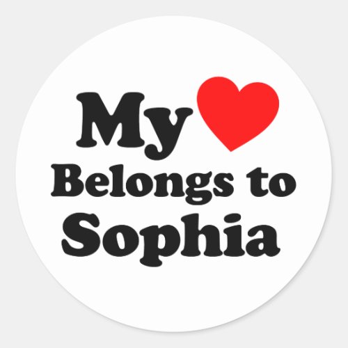 My Heart Belongs to Sophia Classic Round Sticker