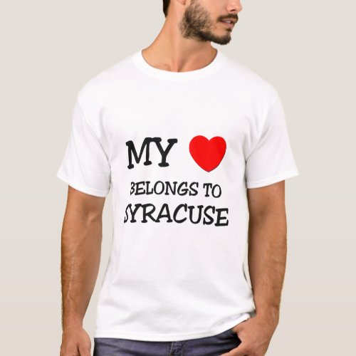 My heart belongs to SYRACUSE T_Shirt