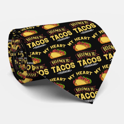 My Heart Belongs To Tacos Neck Tie