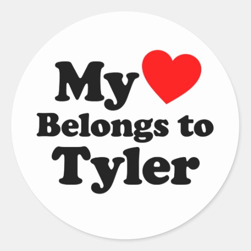 My Heart Belongs to Tyler Classic Round Sticker