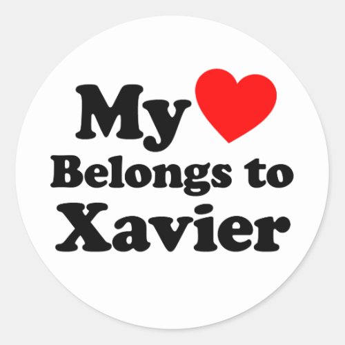My Heart Belongs to Xavier Classic Round Sticker