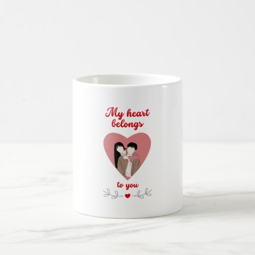 My heart belongs to you coffee mug