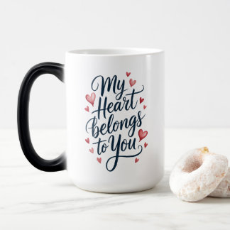 My Heart Belongs to You Color Morph Mug