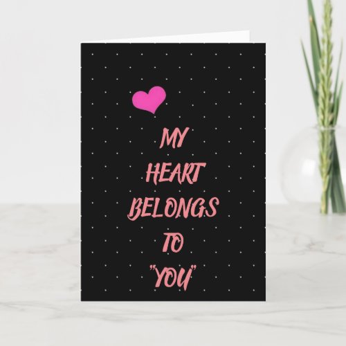 MY HEART BELONGS TO YOUI WILL PROVE IT HOLIDAY CARD