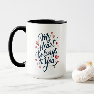 My Heart Belongs to You Mug
