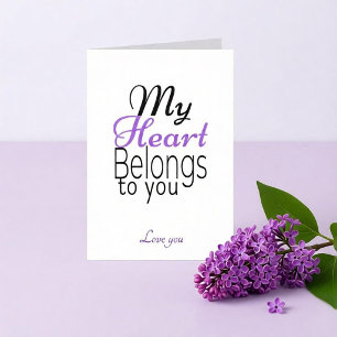 My Heart Belongs to You Romantic Personalized Card