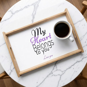 My Heart Belongs to You Romantic Personalized Serving Tray