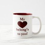 My Heart Belongs To You Two-tone Coffee Mug at Zazzle