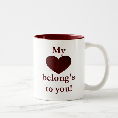 My Heart Belongs To You Two-tone Coffee Mug